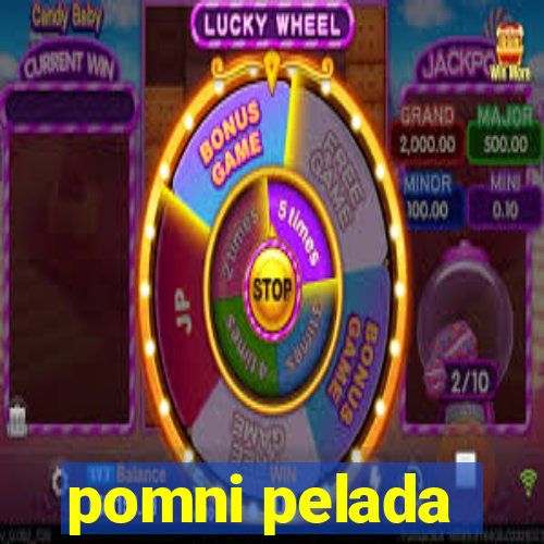 pomni pelada