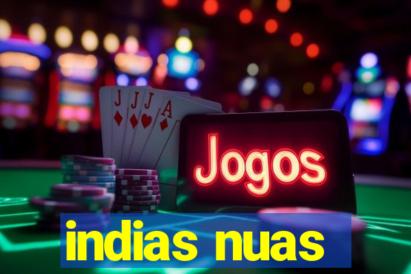 indias nuas