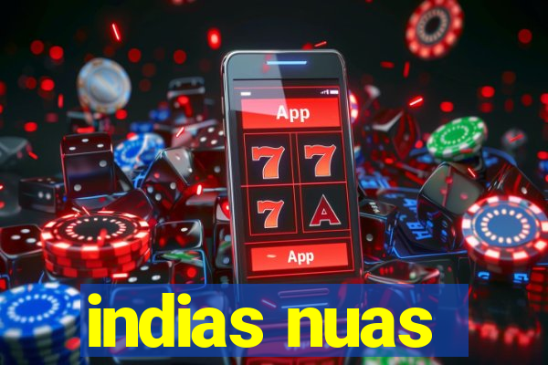 indias nuas