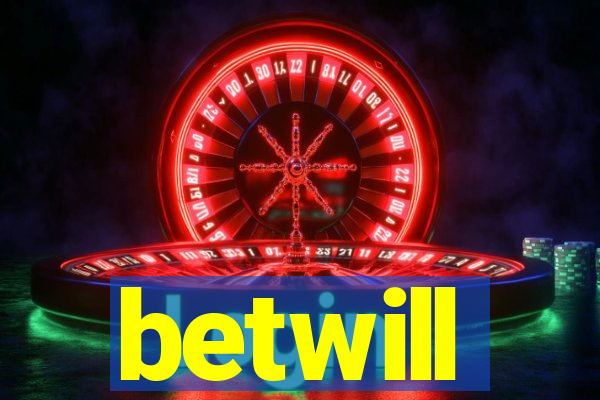 betwill