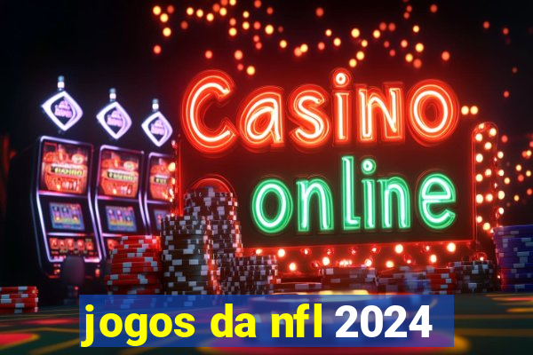 jogos da nfl 2024