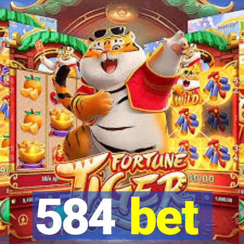 584 bet