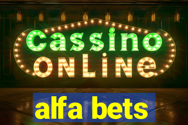 alfa bets