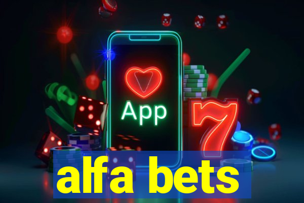 alfa bets