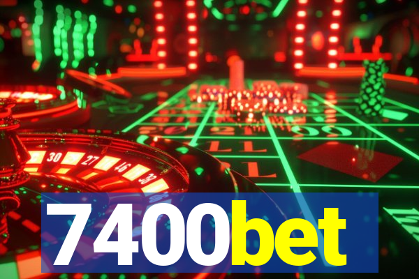 7400bet