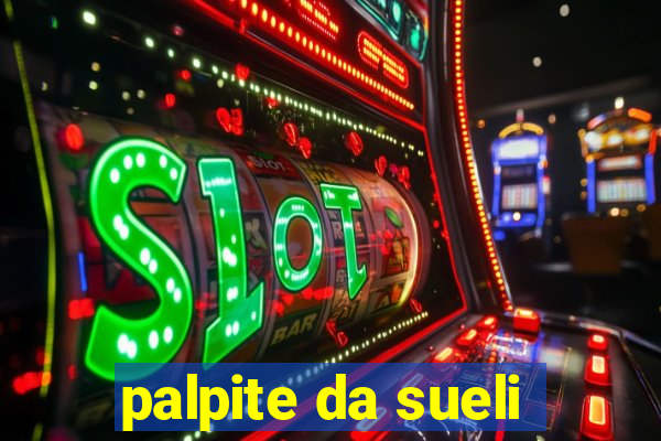 palpite da sueli