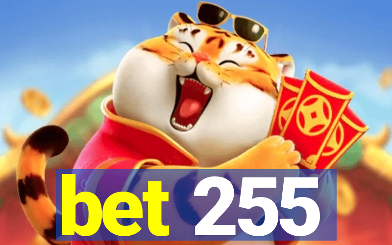 bet 255