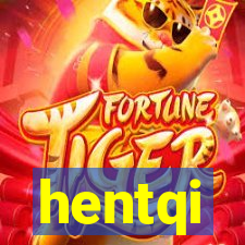 hentqi