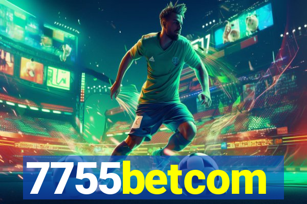 7755betcom