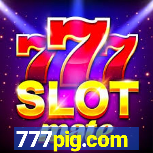 777pig.com