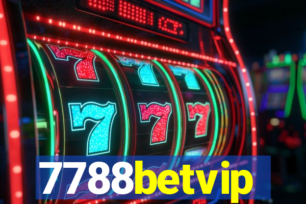 7788betvip