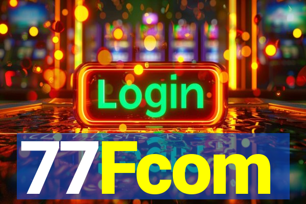 77Fcom