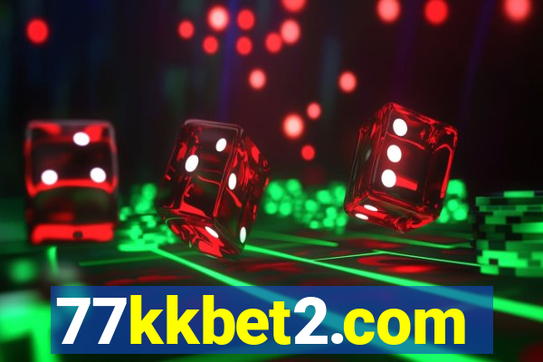 77kkbet2.com