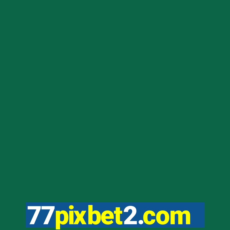 77pixbet2.com