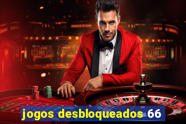 jogos desbloqueados 66