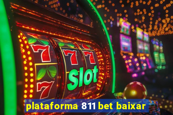 plataforma 811 bet baixar