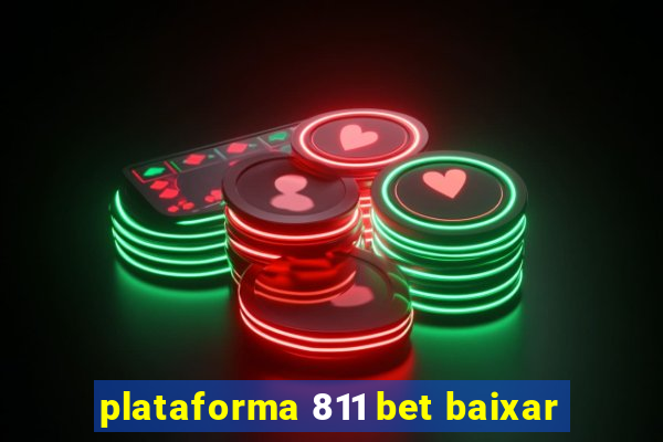 plataforma 811 bet baixar