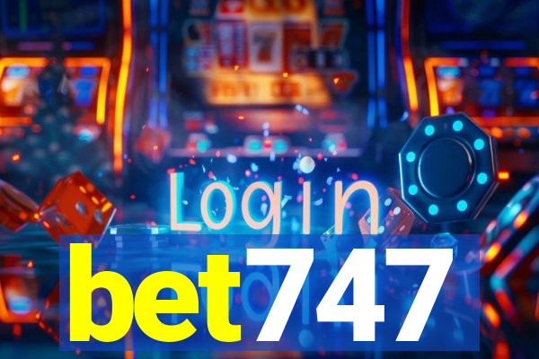 bet747