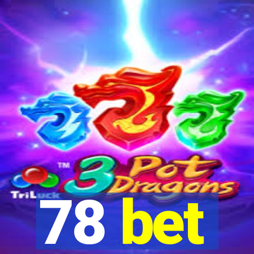 78 bet