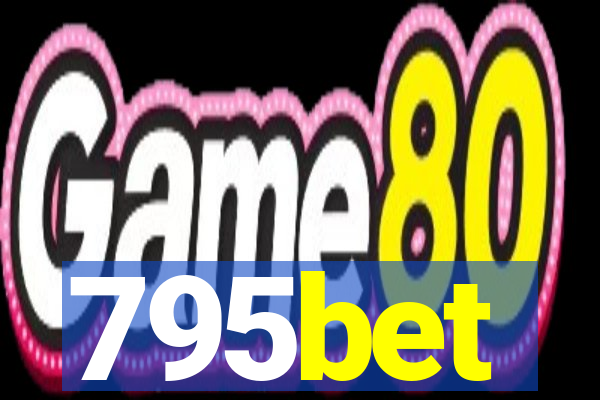 795bet