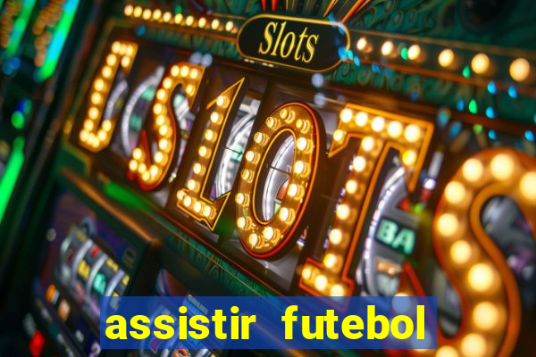 assistir futebol online multi canais