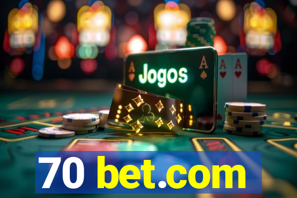 70 bet.com