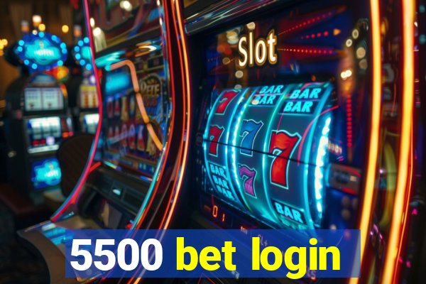 5500 bet login