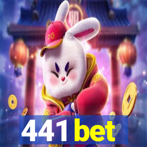 441 bet