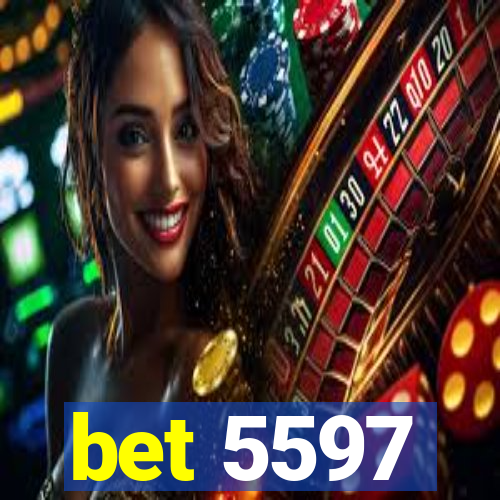 bet 5597