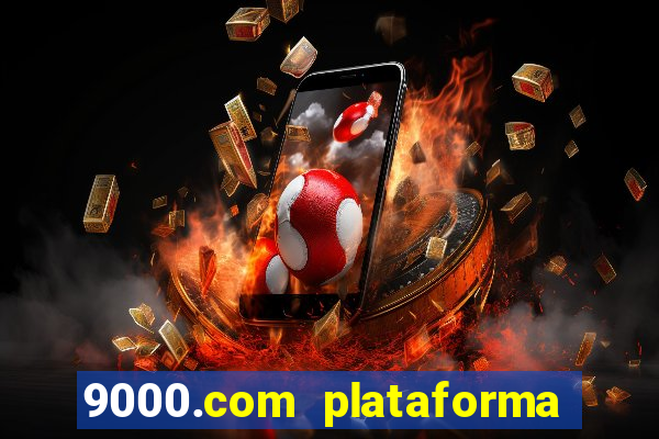 9000.com plataforma de jogos