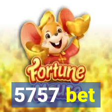 5757 bet