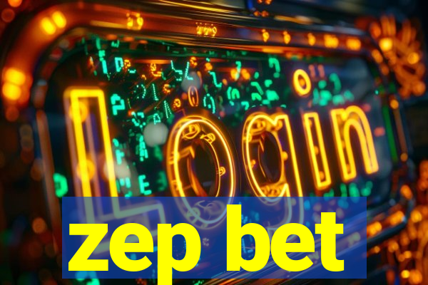 zep bet