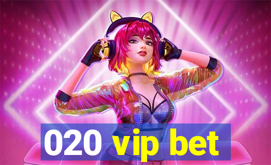 020 vip bet