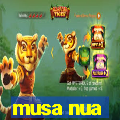 musa nua