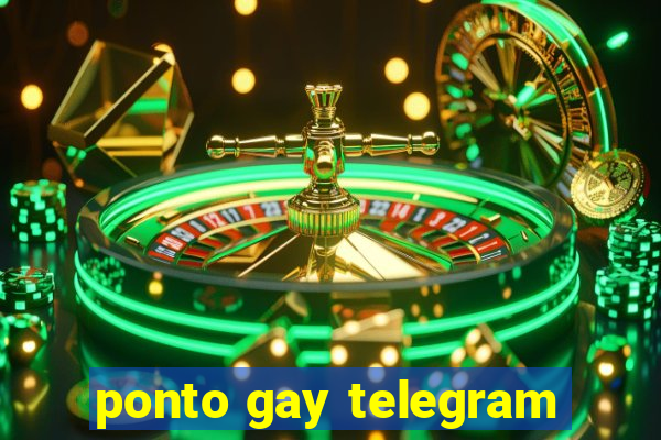 ponto gay telegram