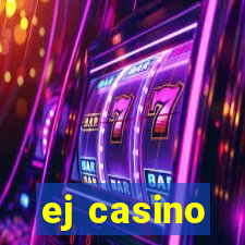 ej casino