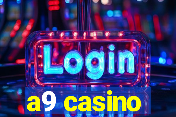 a9 casino