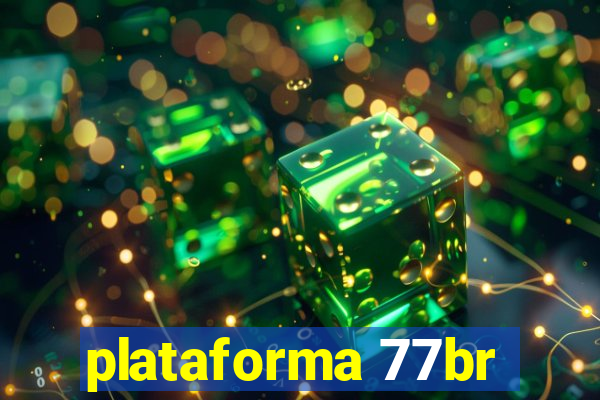 plataforma 77br