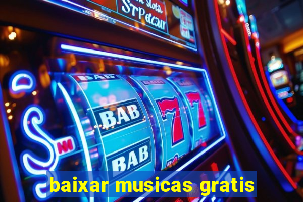 baixar musicas gratis