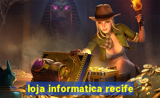 loja informatica recife