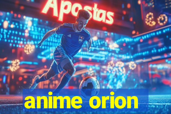 anime orion