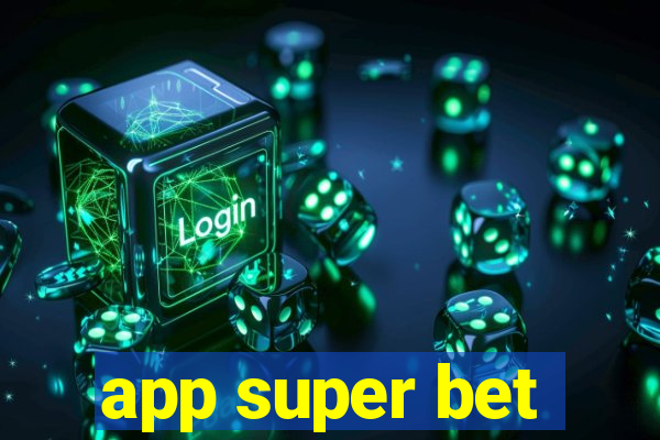 app super bet