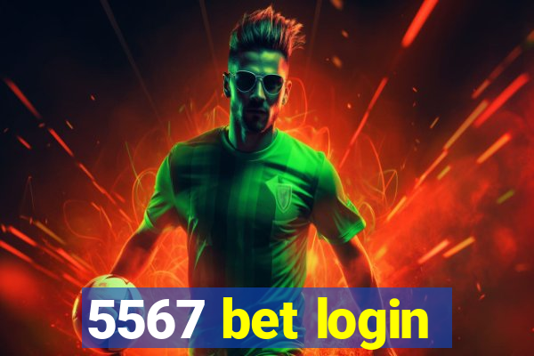 5567 bet login