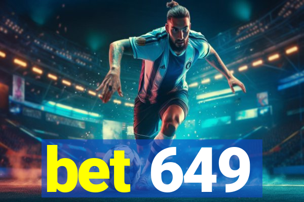 bet 649