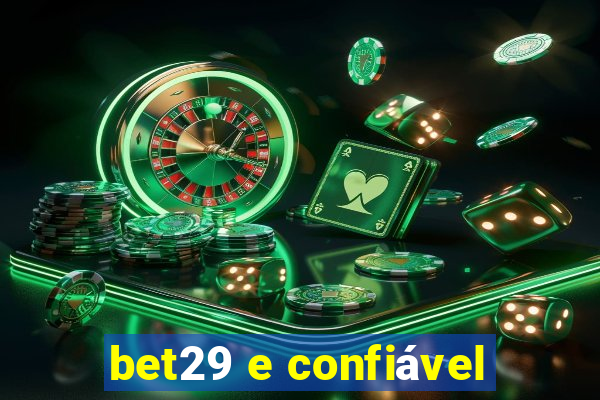 bet29 e confiável