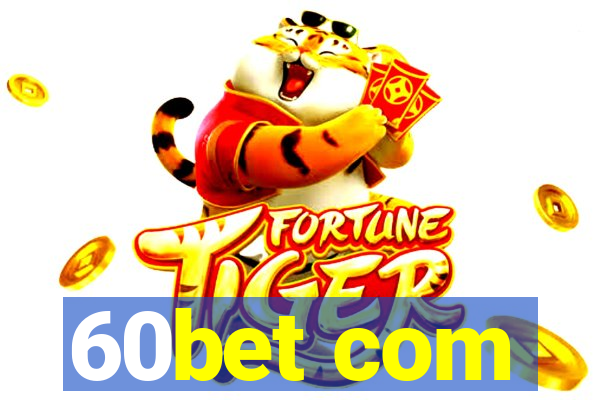 60bet com