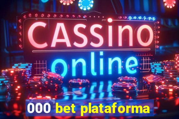 000 bet plataforma