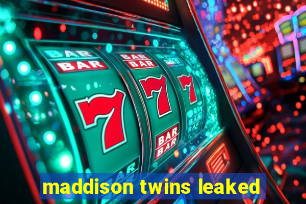 maddison twins leaked