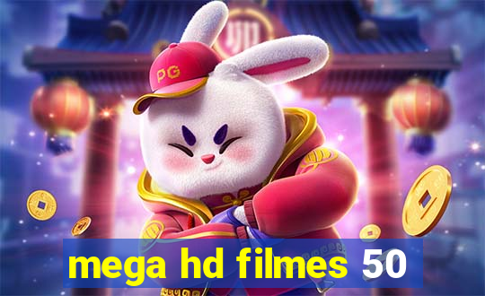 mega hd filmes 50