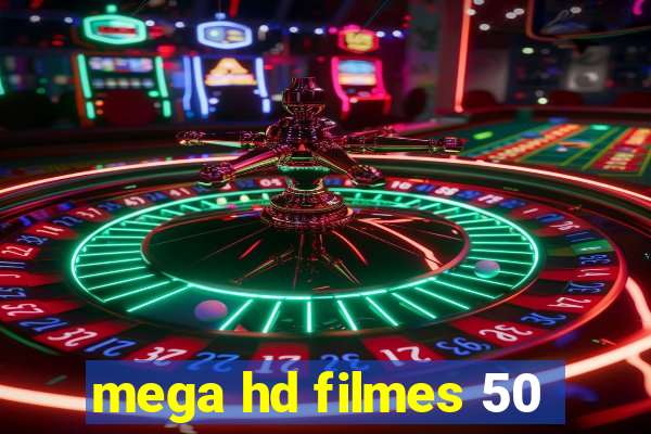 mega hd filmes 50